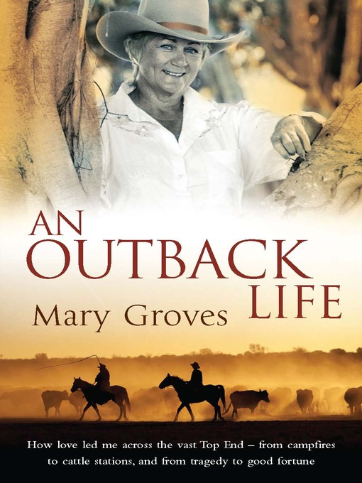 Title details for An Outback Life by Mary Groves - Available